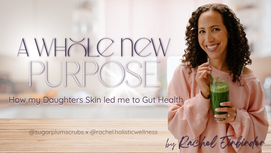 How My Daughter’s Skin Led Me to Gut Health—and a Whole New Purpose
